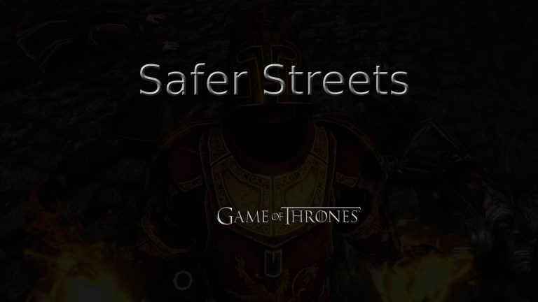 game of thrones safer streets featured image