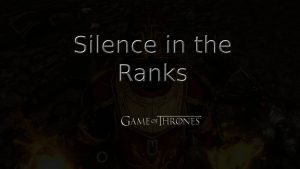 game of thrones silence in the ranks featured image