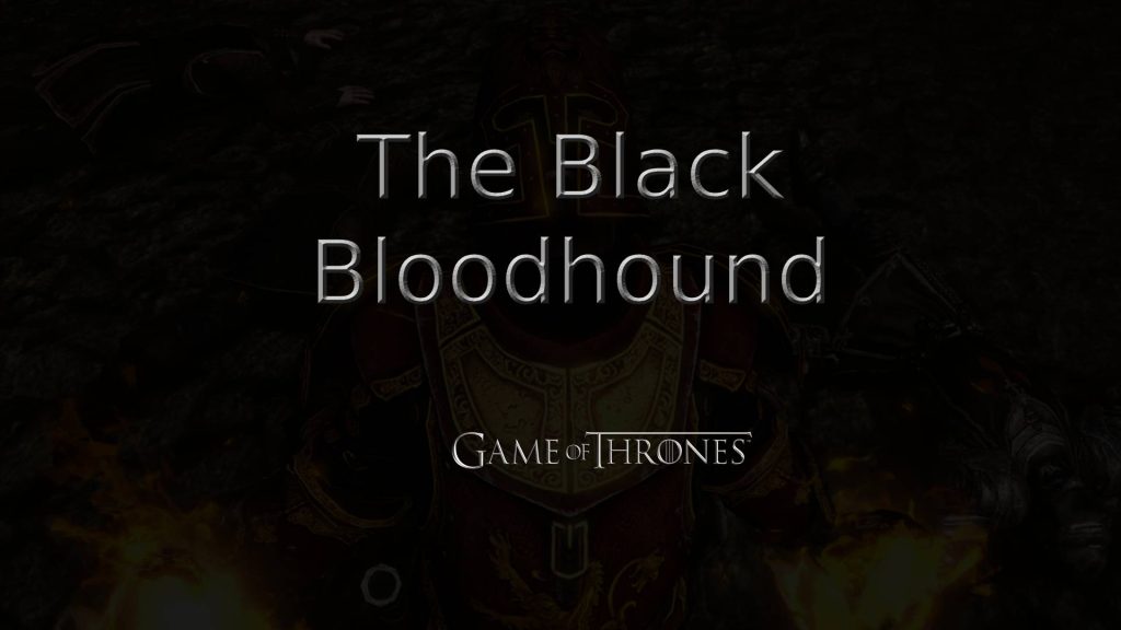 game of thrones the black bloodhound featured image