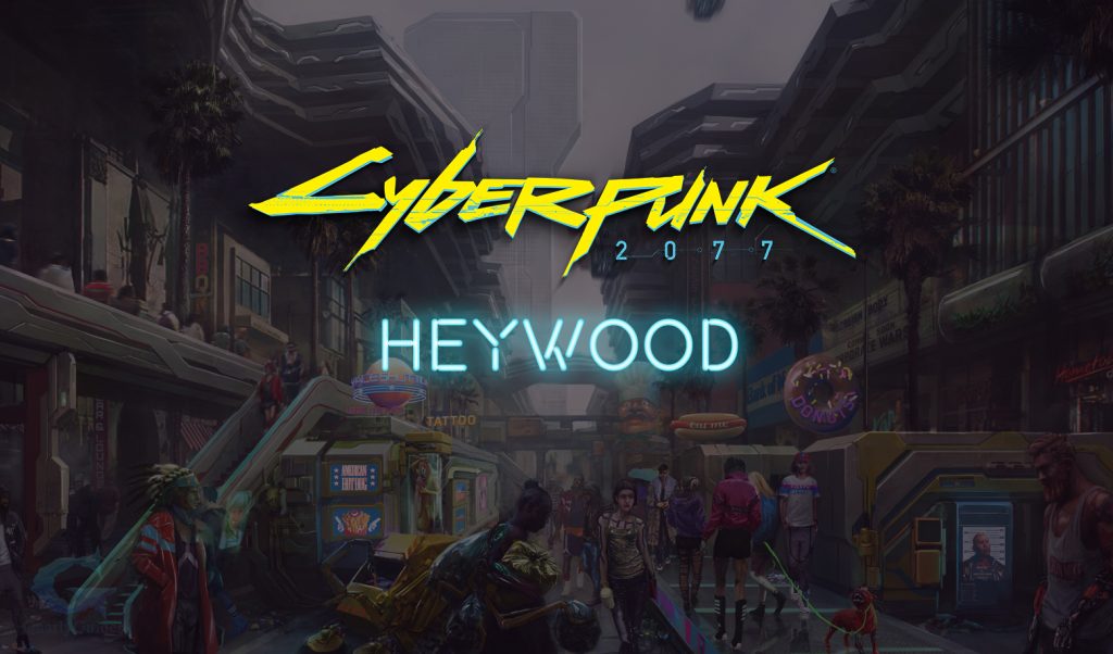 Heywood Cyberpunk 2077 District