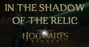 hogwarts legacy in the shadow of the relic featured image