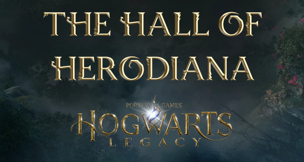 hogwarts legacy the hall of herodiana