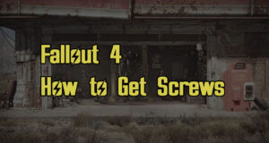 How to Get Screws in Fallout 4