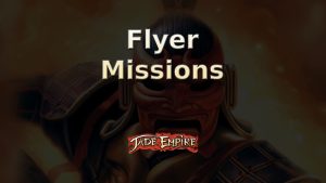 jade empire flyer missions featured image