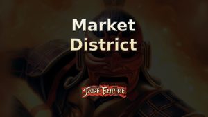 jade empire market district featured image