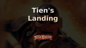 jade empire tien's landing featured image