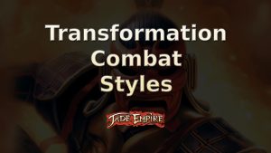 jade empire transformation combat styles featured image