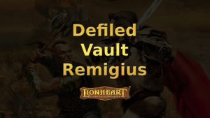 lionheart defiled vault remigius featured image