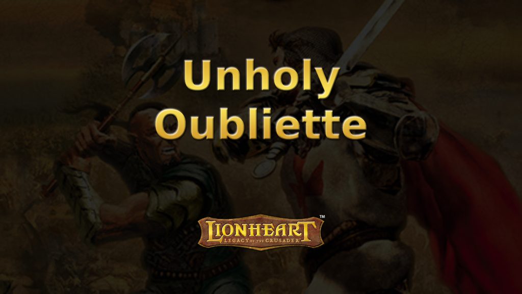 lionheart unholy oubliette featured image