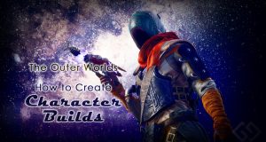 Outer Worlds How To Create Character Builds