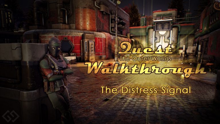 outer worlds walkthrough the distress signal