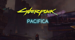 Pacifica Cyberpunk 2077 District