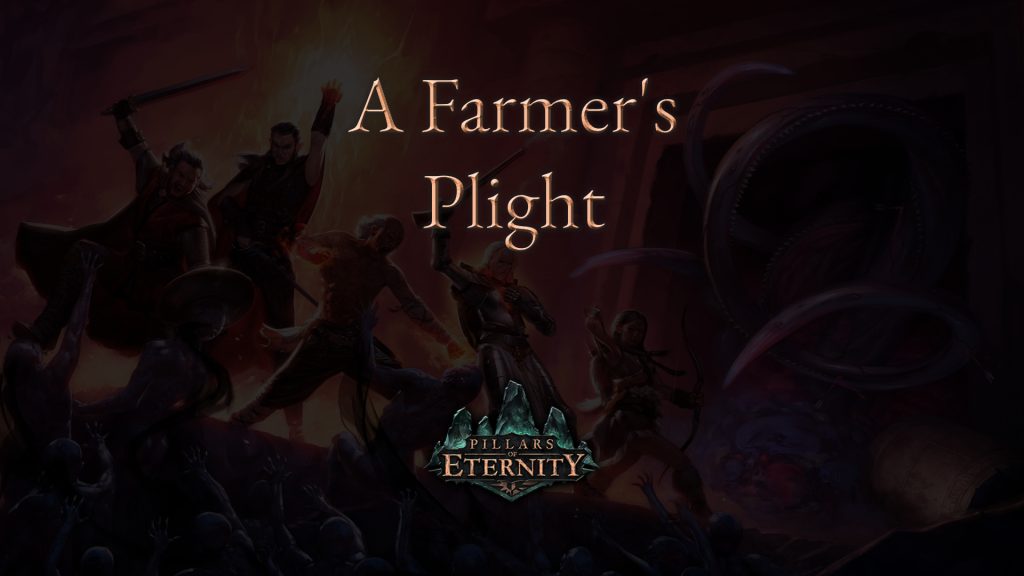 pillars of eternity a farmer's plight featured image