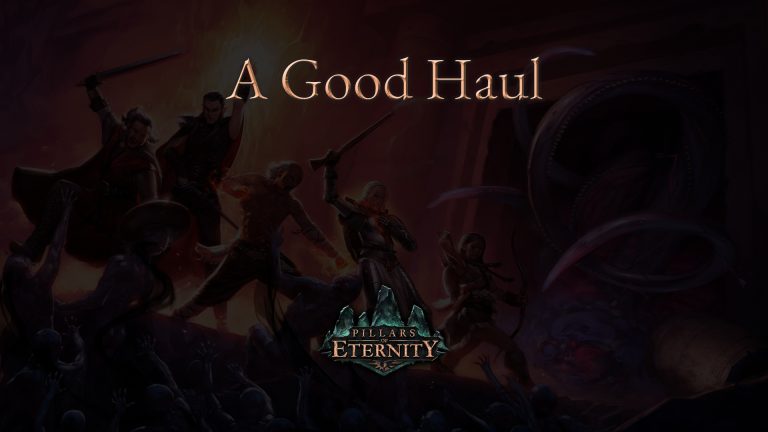 pillars of eternity a good haul featured image