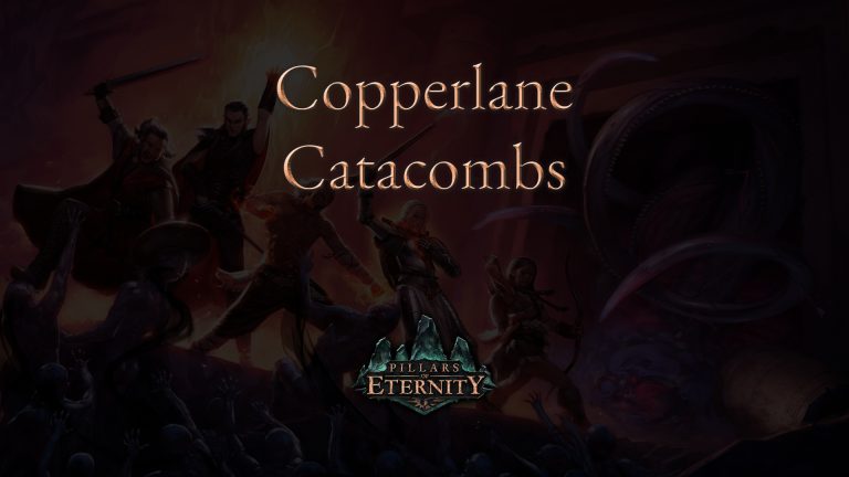 pillars of eternity copperlane catacombs featured image