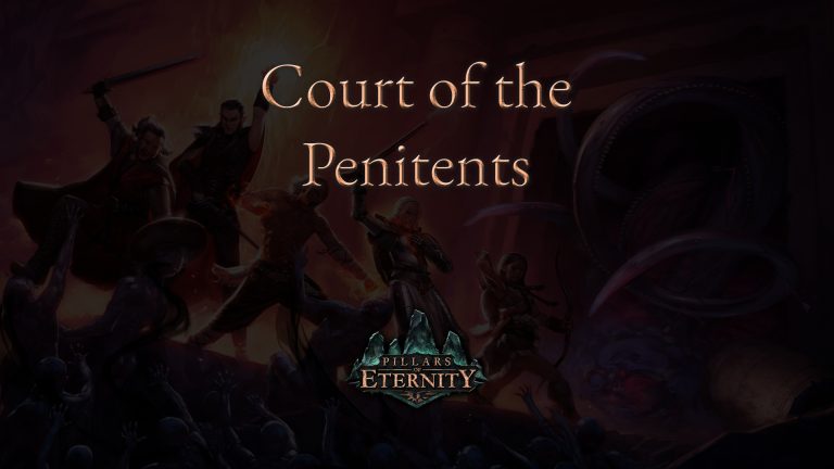 pillars of eternity court of the penitents featured image