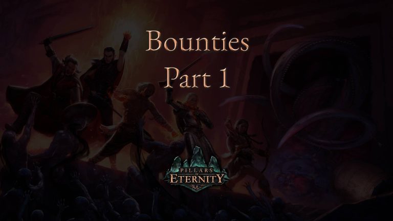 pillars of eternity guides bounties part 1