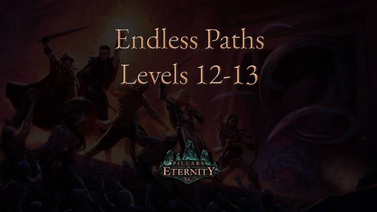 pillars of eternity guides endless 12 13