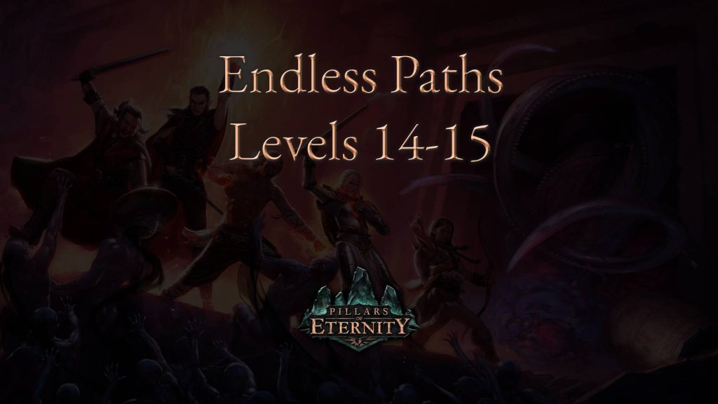 pillars of eternity guides endless 14 15