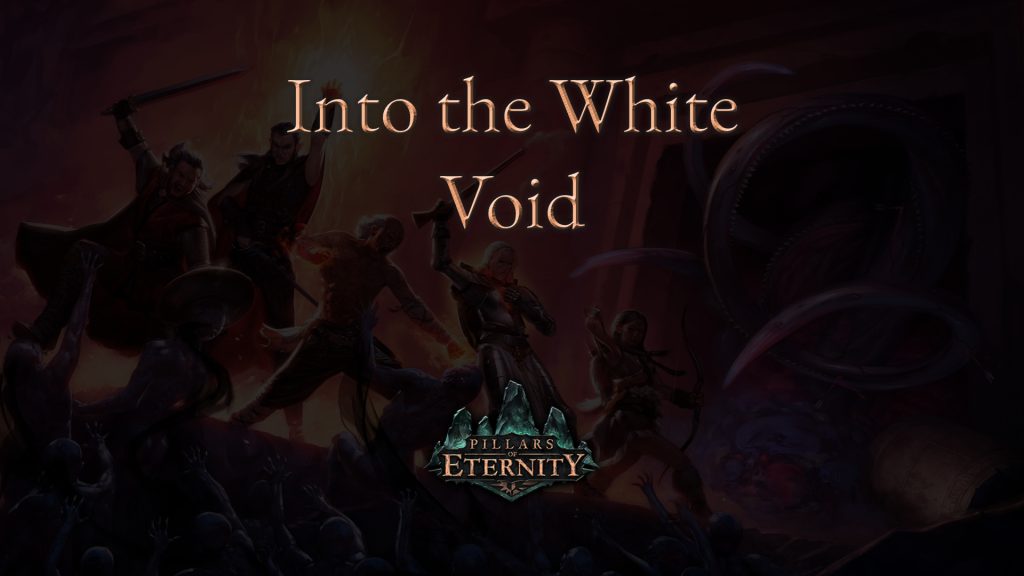 pillars of eternity into the white void featured image