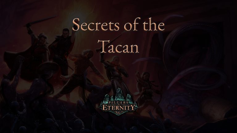 pillars of eternity secrets of the tacan featured image