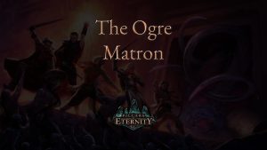 pillars of eternity the ogre matron featured image