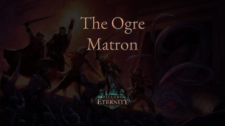 pillars of eternity the ogre matron featured image