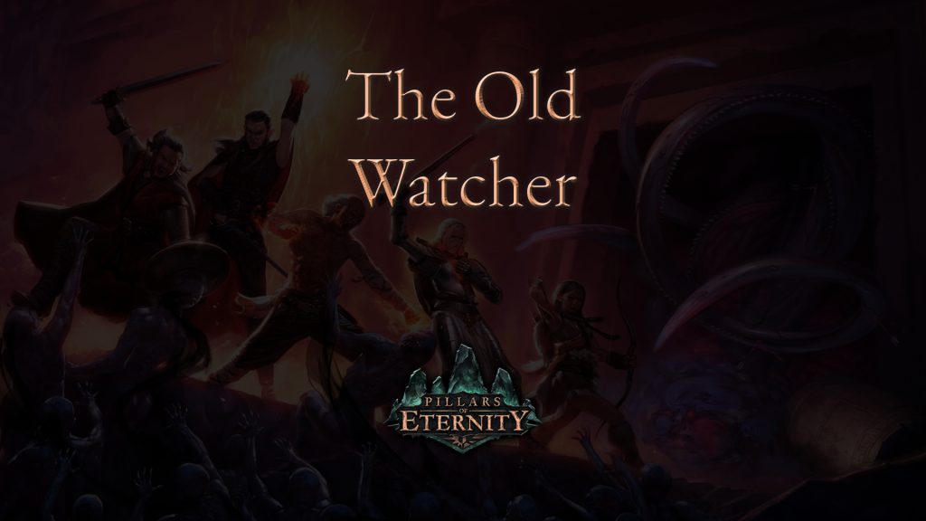 pillars of eternity the old watcher featured image