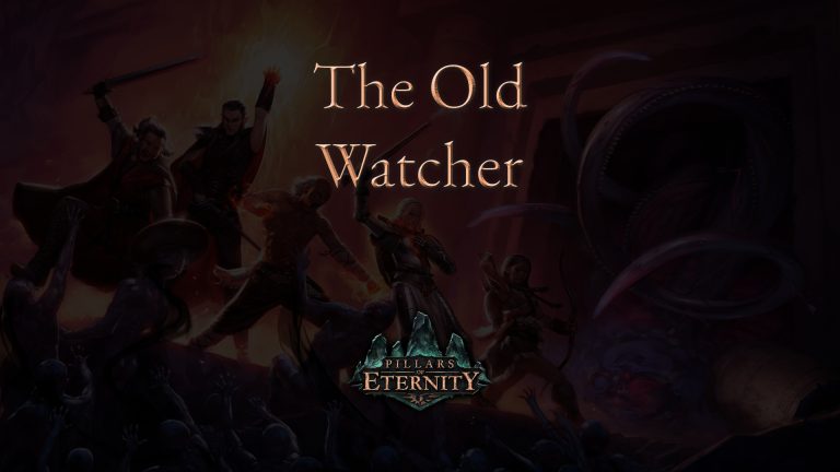 pillars of eternity the old watcher featured image