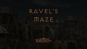 planescape torment ravel's maze featured image