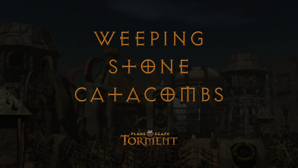 planescape torment weeping stone catacombs featured image