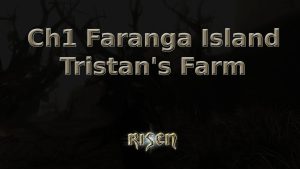 risen ch1 faranga island tristan's farm featured image