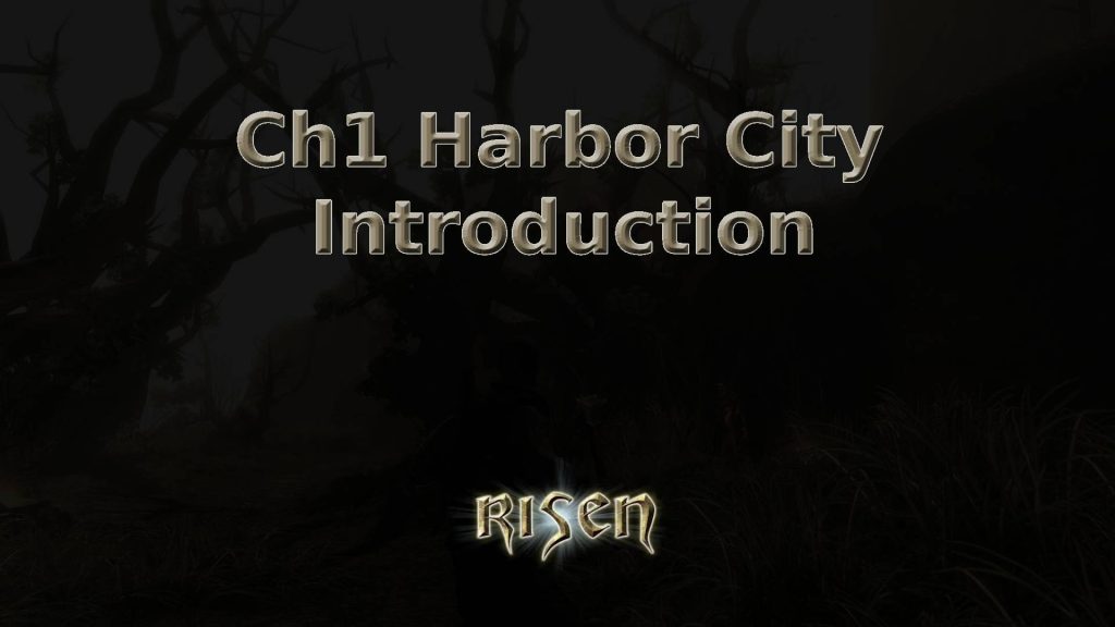 risen ch1 harbor city introduction