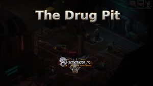 shadowrun dragonfall the drug pit featured image