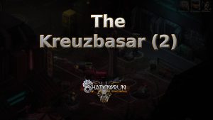 shadowrun dragonfall the kreuzbasar (2) featured image