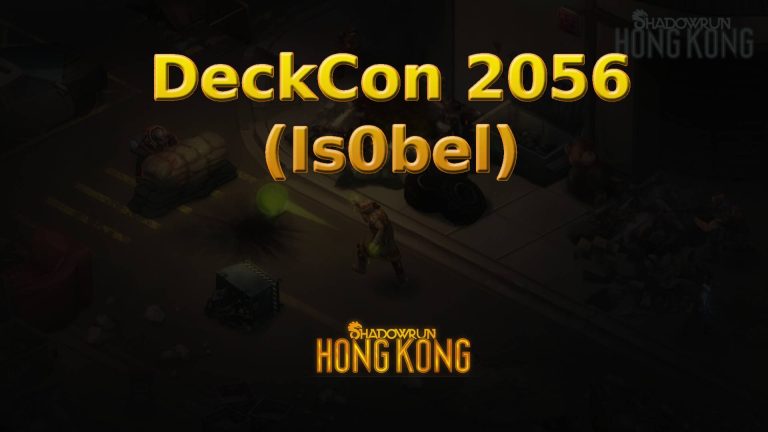 shadowrun hong kong deckcon 2056 (is0bel) featured image