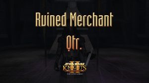 star wars kotor ii ruined merchant qtr. featured image