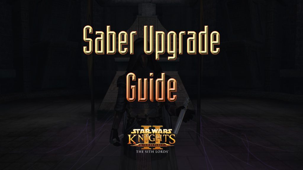 star wars kotor ii saber upgrade guide featured image