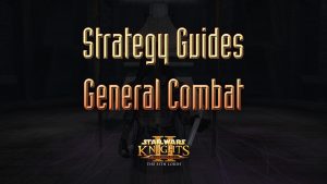 star wars kotor ii strategy guides general combat featured image