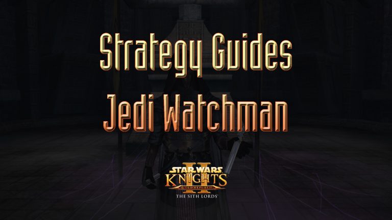 star wars kotor ii strategy guides jedi watchman featured image