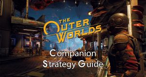 The Outer Worlds Companion Strategy Guide