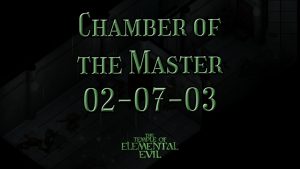 the temple of elemental evil chamber of the master 02 07 03 featured image