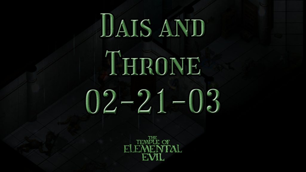 the temple of elemental evil dais and throne 02 21 03 featured image