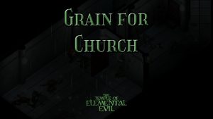 the temple of elemental evil grain for church featured image