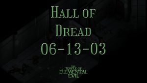 the temple of elemental evil hall of dread 06 13 03 featured image