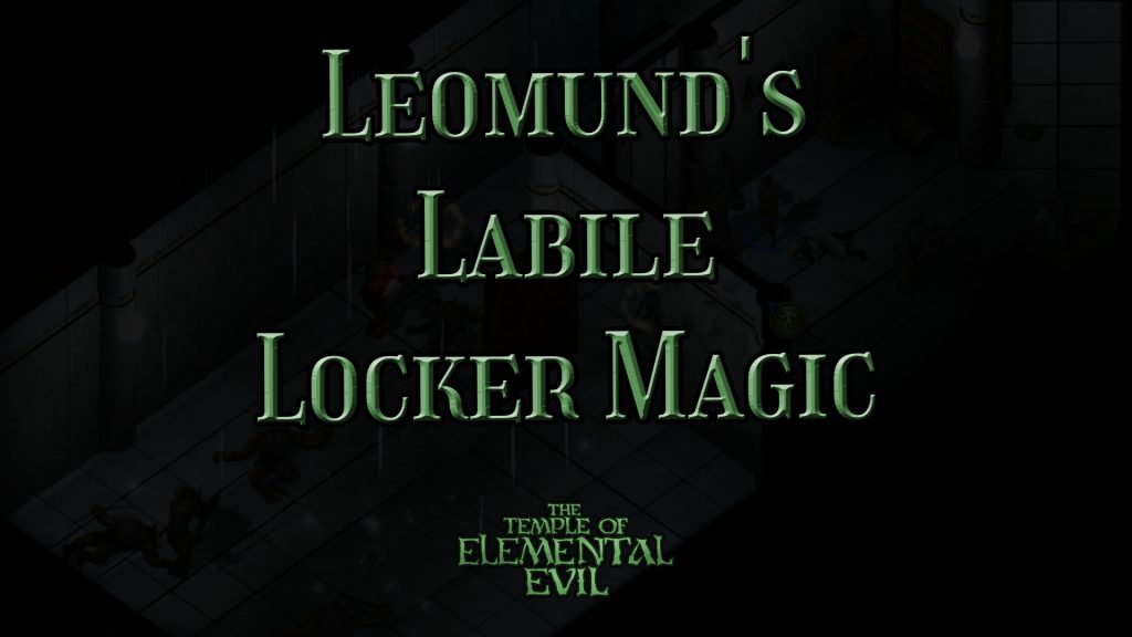 the temple of elemental evil leomund's labile locker magic item featured image