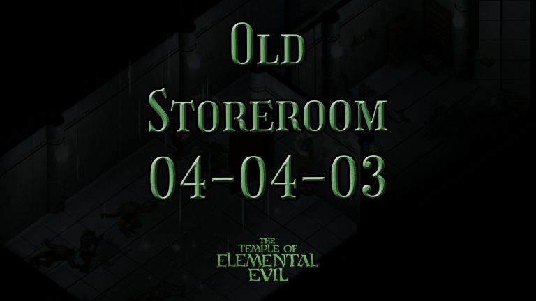 the temple of elemental evil old storeroom 04 04 03 featured image