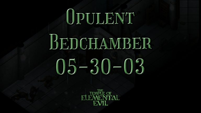 the temple of elemental evil opulent bedchamber 05 30 03 featured image