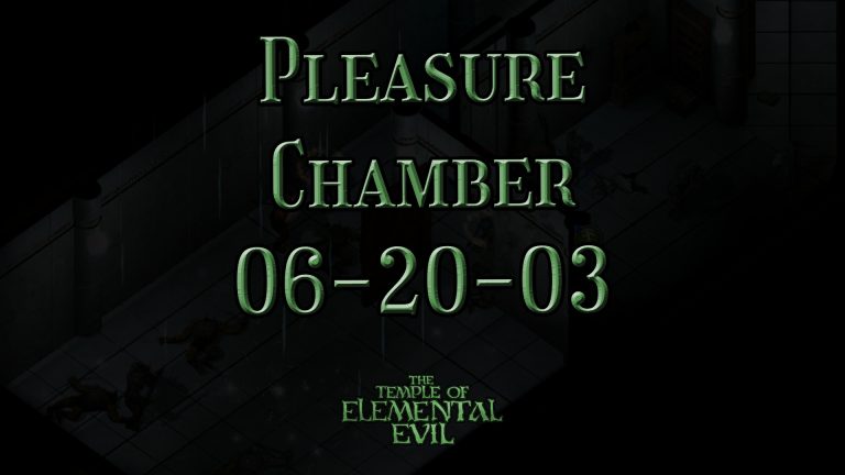 the temple of elemental evil pleasure chamber 06 20 03 featured image