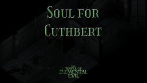 the temple of elemental evil soul for cuthbert featured image